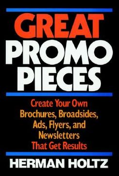 portada great promo pieces: create your own brochures, broadsides, ads, flyers and newsletters that get results (en Inglés)