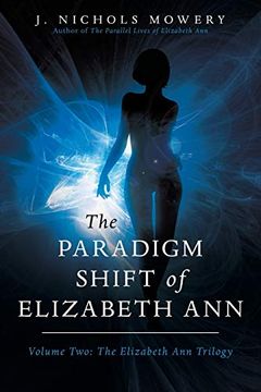 portada The Paradigm Shift of Elizabeth Ann: Volume Two: The Elizabeth ann Trilogy: 2 