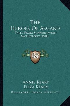 portada the heroes of asgard: tales from scandinavian mythology (1908) (in English)