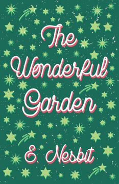 portada The Wonderful Garden;or, The Three C.'s (en Inglés)