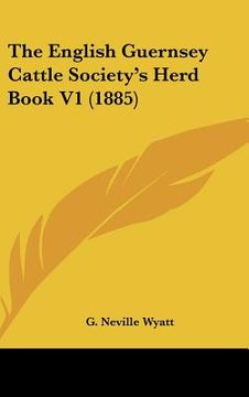 portada the english guernsey cattle society's herd book v1 (1885) (en Inglés)