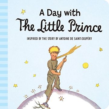 portada A Day with the Little Prince (Padded Board Book)