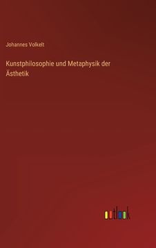 portada Kunstphilosophie und Metaphysik der Ästhetik (en Alemán)
