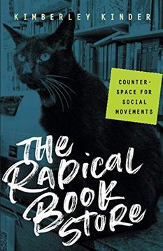 portada The Radical Bookstore: Counterspace for Social Movements (en Inglés)