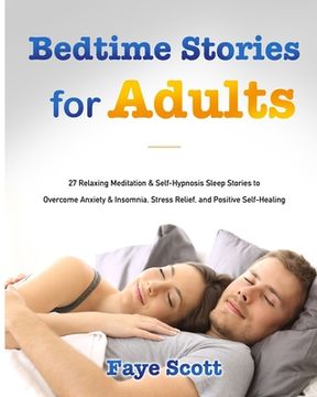 portada Bedtime Stories for Adults: 27 Relaxing Meditation & Self-Hypnosis Sleep Stories to Overcome Anxiety & Insomnia, Stress Relief, and Positive Self-