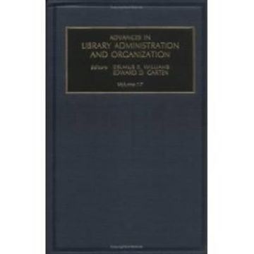 portada advances in library administration and organization, volume 17