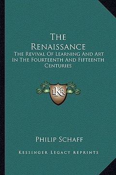 portada the renaissance: the revival of learning and art in the fourteenth and fifteenth centuries (in English)