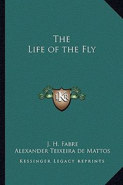portada the life of the fly the life of the fly (en Inglés)