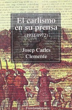 portada El Carlismo En Su Prensa (1931-1972)