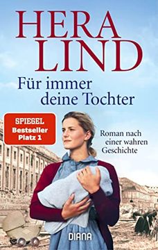 portada F�r Immer Deine Tochter: Roman Nach Einer Wahren Geschichte (in German)