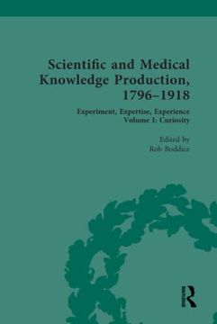portada Scientific and Medical Knowledge Production, 1796-1918 (Scientific and Medical Knowledge Production, 1796-1918, 1) (en Inglés)