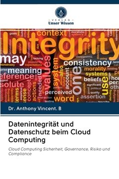 portada Datenintegrität und Datenschutz beim Cloud Computing (en Alemán)