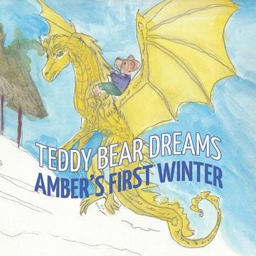 portada Teddy Bear Dreams: Amber's First Winter