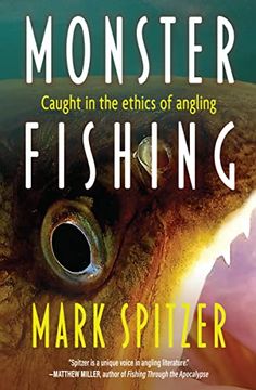 portada Monster Fishing: Caught in the Ethics of Angling (en Inglés)