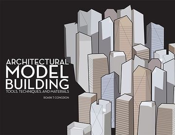 portada Architectural Model Building: Tools, Techniques & Materials 