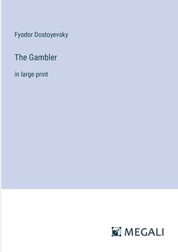 portada The Gambler: in large print (in English)