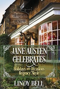 portada Jane Austen Celebrates: Holidays and Occasions Regency Style (en Inglés)