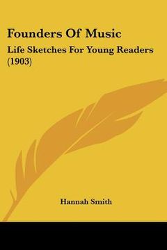 portada founders of music: life sketches for young readers (1903) (in English)