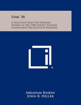portada star '58: a selection from the winning entries in the 1958 science teacher achievement recognition program (en Inglés)