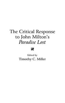 portada The Critical Response to John Milton's Paradise Lost (Critical Responses in Arts and Letters) (in English)