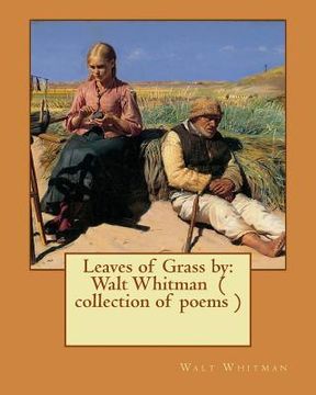 portada Leaves of Grass by: Walt Whitman ( collection of poems ) (in English)