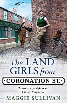 portada The Land Girls From Coronation Street: A Heartwarming Saga set in Wartime: Book 4 (en Inglés)