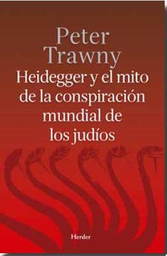portada Heidegger y el Mito de la Conspiracion Mundial de los Judios (in Spanish)