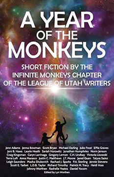 portada A Year of the Monkeys: Short Fiction by the Infinite Monkeys Chapter of the League of Utah Writers (en Inglés)