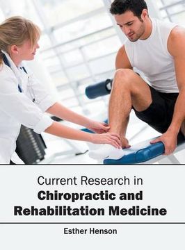 portada Current Research in Chiropractic and Rehabilitation Medicine (en Inglés)