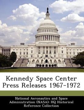 portada kennedy space center press releases 1967-1972 (en Inglés)