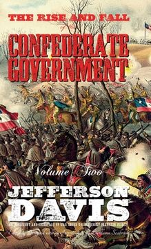 portada The Rise and Fall of the Confederate Government: Volume Two (in English)