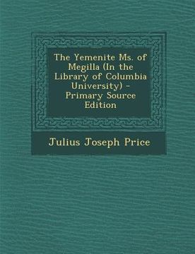 portada Yemenite Ms. of Megilla (in the Library of Columbia University) (in Hebreo)