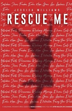 portada Rescue Me: A Millennial woman's real guide to rediscoveringwho you are after major life changes. (en Inglés)