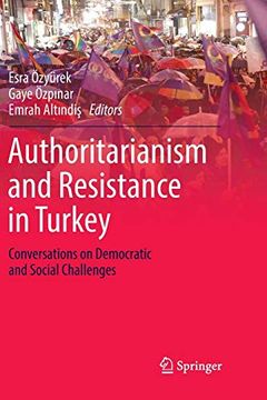portada Authoritarianism and Resistance in Turkey: Conversations on Democratic and Social Challenges (en Inglés)