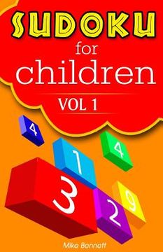 portada Sudoku For Children Vol 1: A game that kids and adults can enjoy! (en Inglés)