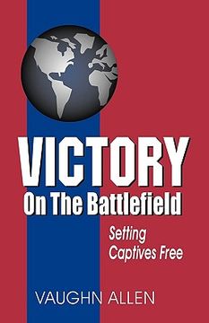 portada victory on the battlefield: the gospel commission: its nature, restoration, and authority (in English)