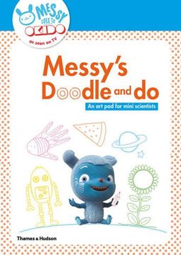 portada Messy's doodle and do: an art pad for mini scientists (messy goes to okido activity) (en Inglés)