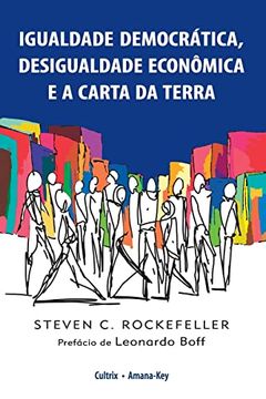 portada Igualdade Democrática; Desigualdade Econ� Mica e a Carta da Terra