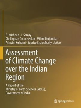 portada Assessment of Climate Change Over the Indian Region: A Report of the Ministry of Earth Sciences (Moes), Government of India (in English)