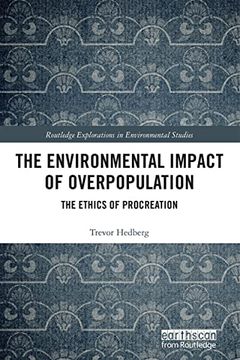 portada The Environmental Impact of Overpopulation: The Ethics of Procreation (Routledge Explorations in Environmental Studies) (en Inglés)