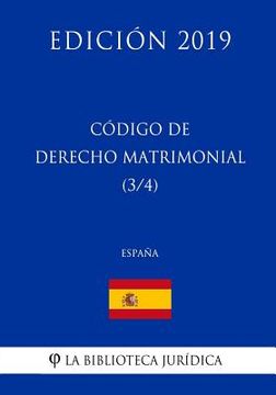portada Código de Derecho Matrimonial (3/4) (España) (Edición 2019)