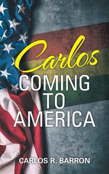 portada Carlos Coming to America (en Inglés)