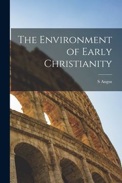 portada The Environment of Early Christianity (en Inglés)