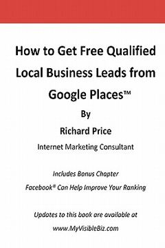 portada how to get free qualified local business leads from google places (en Inglés)