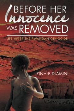 portada Before Her Innocence Was Removed: Life After The Rwandan Genocide