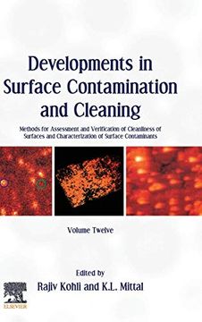 portada Developments in Surface Contamination and Cleaning, Volume 12: Methods for Assessment and Verification of Cleanliness of Surfaces and Characterization of Surface Contaminants (en Inglés)