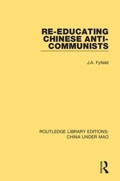 portada Re-Educating Chinese Anti-Communists