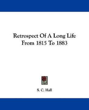 portada retrospect of a long life from 1815 to 1883 (en Inglés)