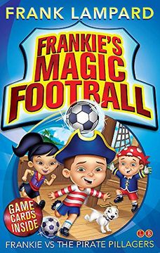 portada Frankie vs The Pirate Pillagers: Book 1 (Frankie's Magic Football)