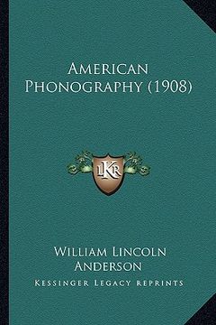portada american phonography (1908) (in English)